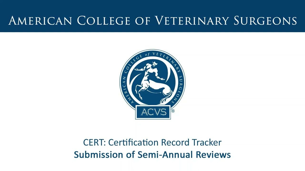 CERT Certification Record Tracker American College of Veterinary